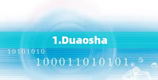 1.Duaosha